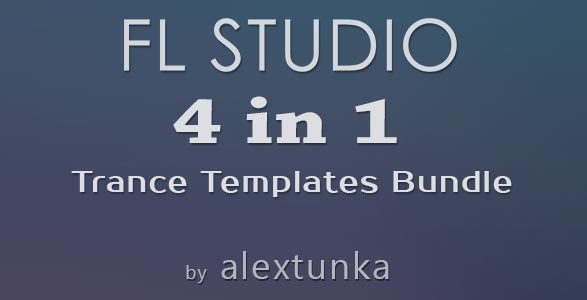 4 in 1 FL Studio Trance Templates Bundle
